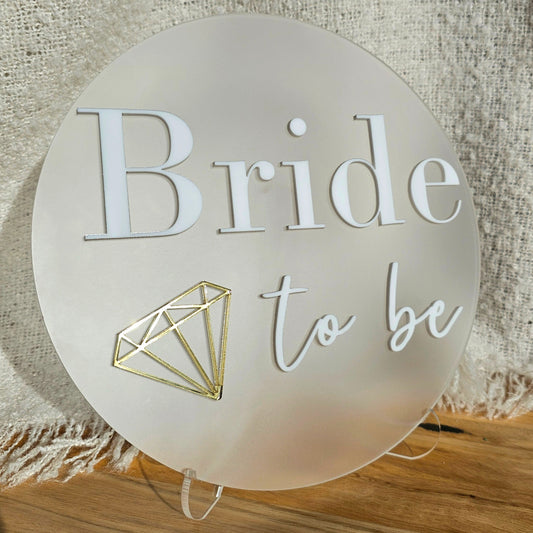 Bride to be sign